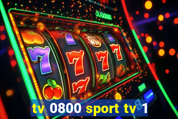 tv 0800 sport tv 1